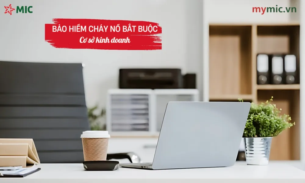 Bảo hiểm cháy nổ bắt buộc cơ sở kinh doanh