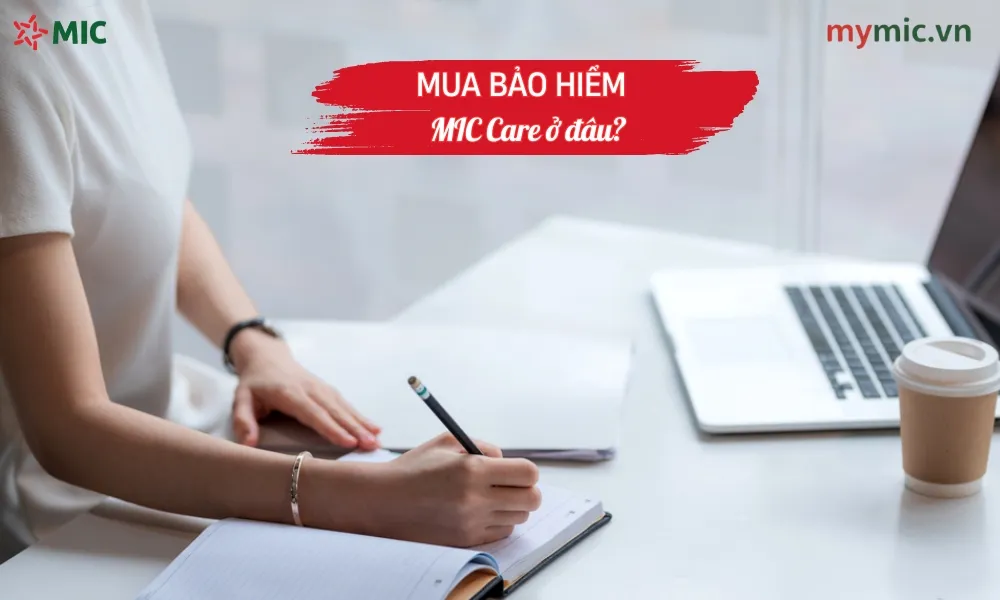 Mua bảo hiểm MIC Care ở đâu