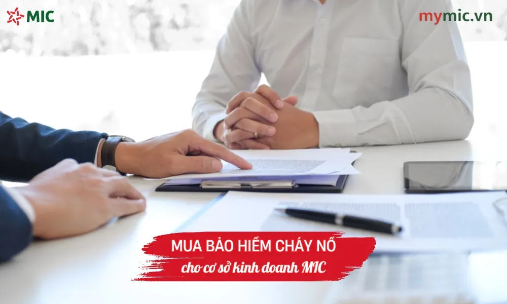 Mua bảo hiểm cháy nổ cho cơ sở kinh doanh MIC
