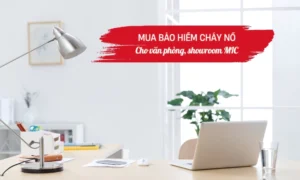 Mua bảo hiểm cháy nổ cho văn phòng, showroom MIC