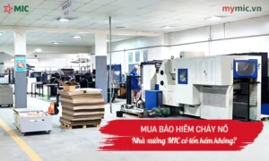 Mua bảo hiểm cháy nổ nhà xưởng MIC có tốn kém không