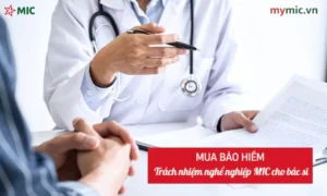 Mua bảo hiểm trách nhiệm nghề nghiệp MIC cho bác sĩ