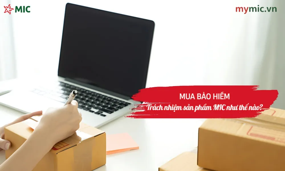 Mua bảo hiểm trách nhiệm sản phẩm MIC như thế nào