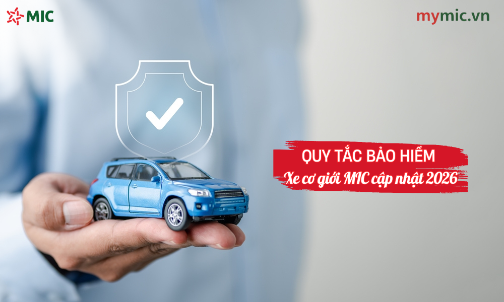 Quy tắc bảo hiểm xe cơ giới MIC cập nhật 2026: Điều chủ xe cần nắm rõ 1 Quy tắc bảo hiểm xe cơ giới MIC cập nhật 2026